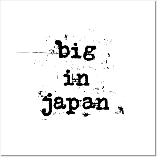 big in japan Posters and Art